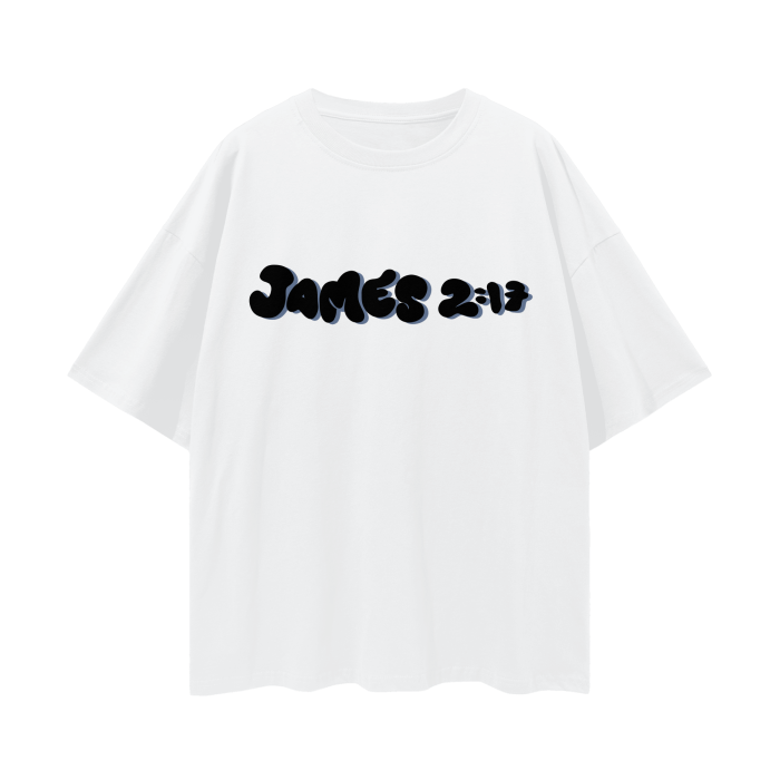 FAITH IN ACTION- JAMES 2:17 (FAITH collection)-Oversize Deep Drop Shoulder Tee - 190 GSM