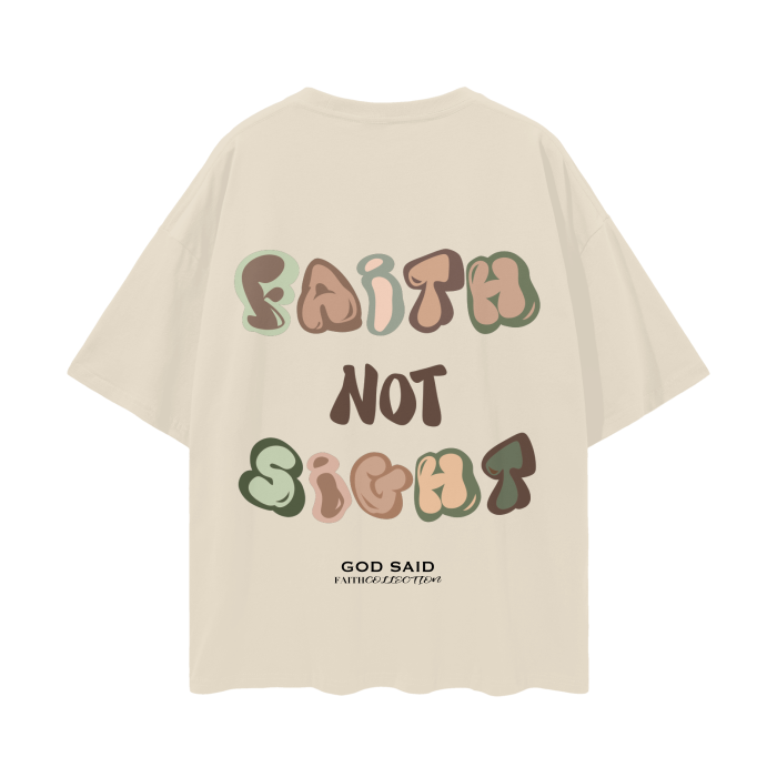 FAITH NOT SIGHT/NEUTRALS - 2 COR 5:7 (FAITH collection)-Oversize Deep Drop Shoulder Tee - 190 GSM